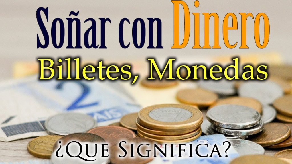 que significa sonar con dinero en billetes y monedas