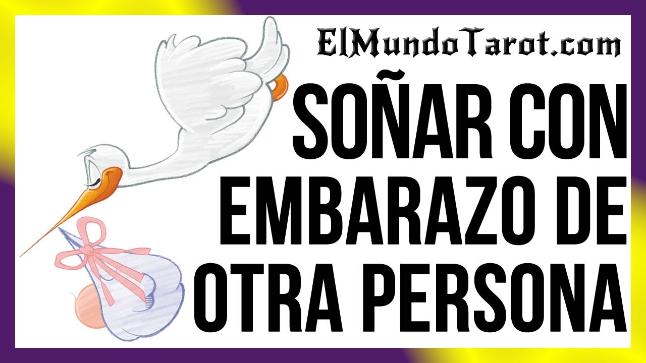 ¿Qué Significa Soñar Con El Embarazo De Otra Persona? Descubre El ...