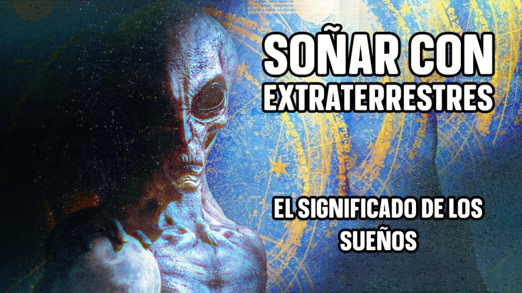 que significa sonar con extraterrestres