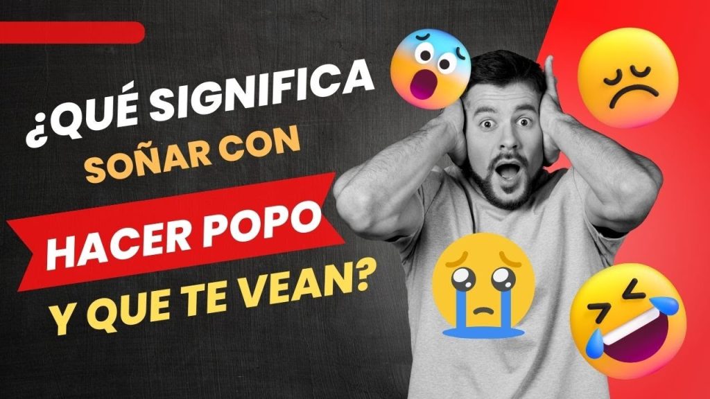 que significa sonar con hacer popo y que te vean