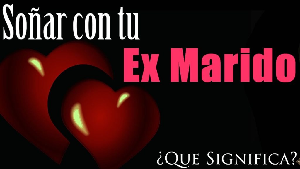 que significa sonar con mi ex esposo