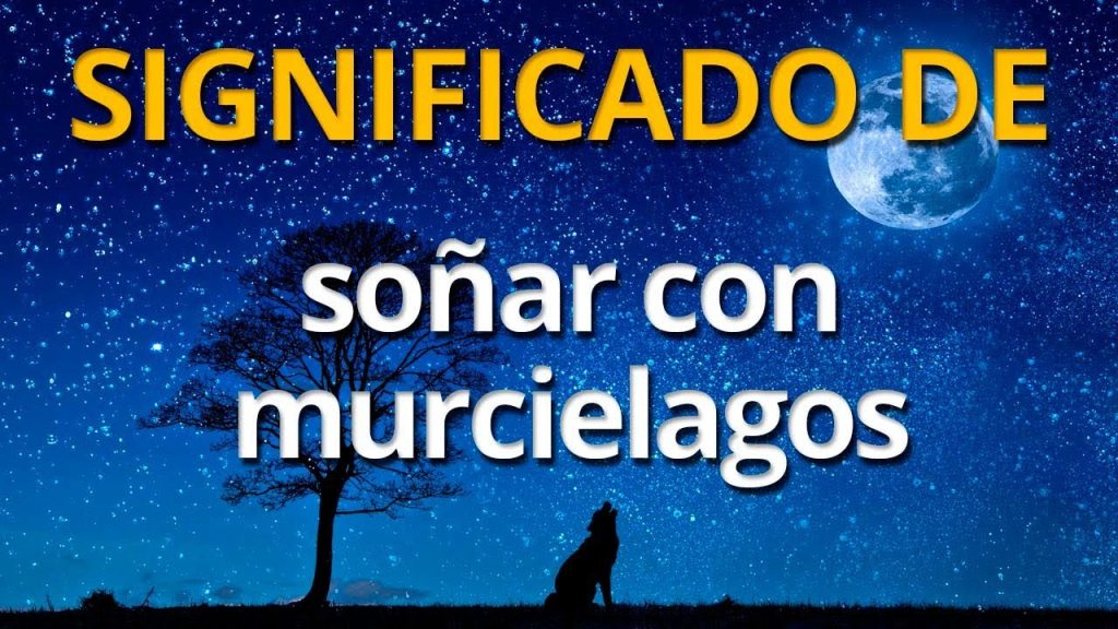 que significa sonar con murcielagos segun la biblia