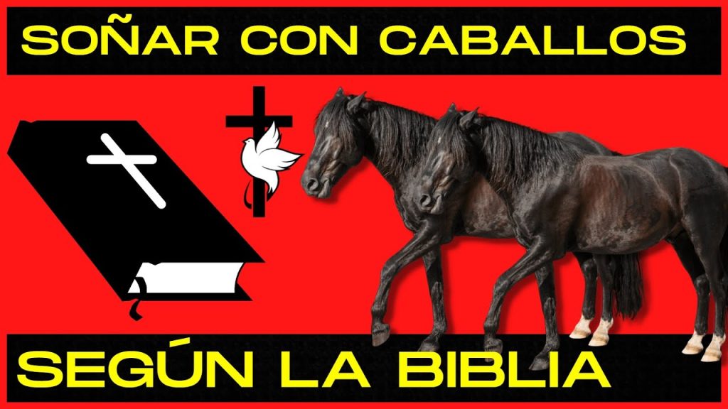 sonar con caballos segun la biblia