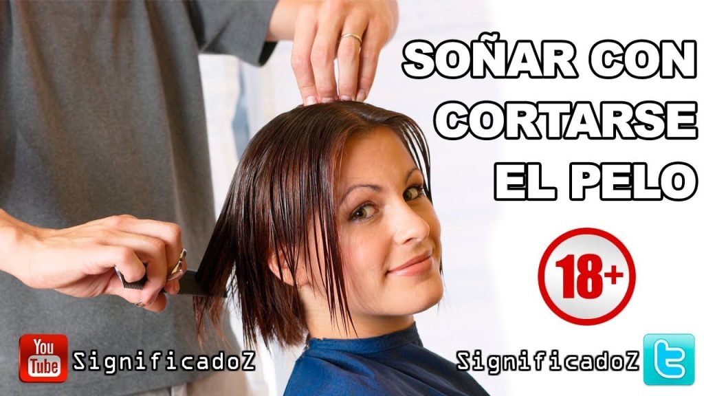 sonar con cortarse el pelo