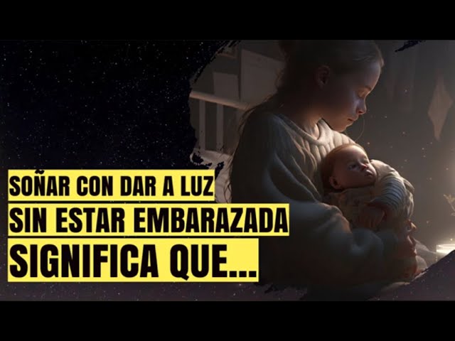 sonar con dar a luz sin estar embarazada