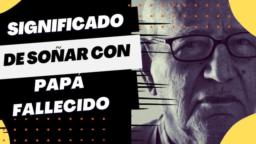 sonar con padre fallecido que te habla