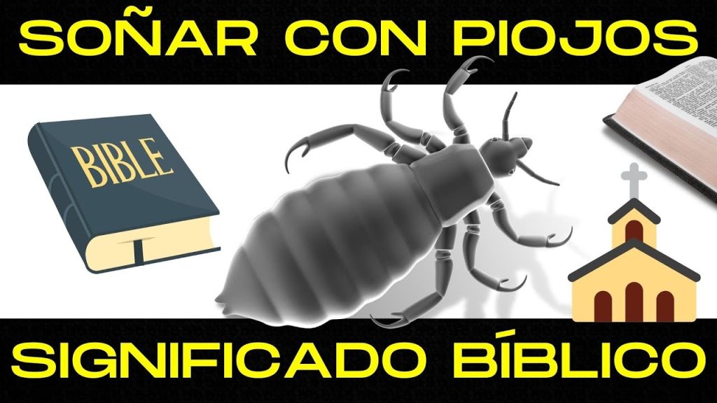 sonar con piojos y matarlos significado biblico